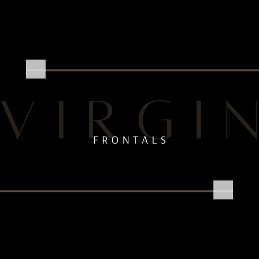 VIRGIN Frontals